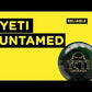 Radical Yeti Untamed
