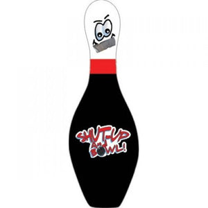 OnTheBall Shut Up And Bowl bowling pin