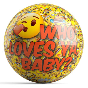 OnTheBall Emoji Who Loves Ya Bowling Ball Back